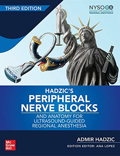 Hadzic's Peripheral Nerve Blocks and Anatomy for Ultrasound-Guided Regional Anesthesia, 3rd edition (High Quality PDF)