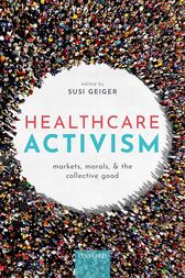 Healthcare Activism : Markets, Morals, and the Collective Good (Original PDF from Publisher)
