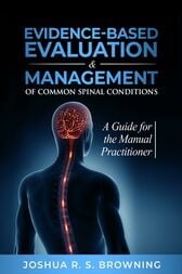 Evidence-Based Evaluation & Management of Common Spinal Conditions: A Guide for the Manual Practitioner (EPUB)