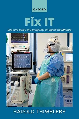 Fix IT: See and solve the problems of digital healthcare (Original PDF from Publisher)