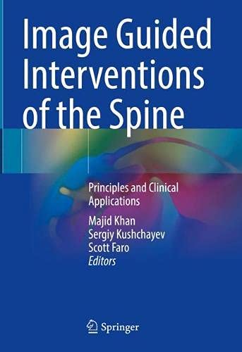 Image Guided Interventions of the Spine: Principles and Clinical Applications (Original PDF from Publisher)