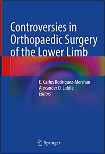 Controversies in Orthopaedic Surgery of the Lower Limb (Original PDF from Publisher)