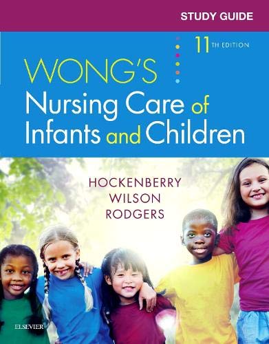Study Guide for Wong's Nursing Care of Infants and Children, 11th edition (Original PDF from Publisher)
