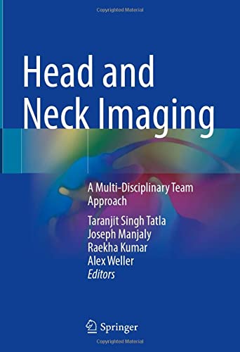 Head and Neck Imaging: A Multi-Disciplinary Team Approach (Original PDF from Publisher)
