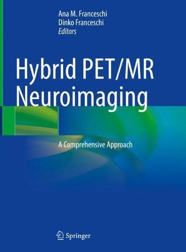 Hybrid PET/MR Neuroimaging: A Comprehensive ApproachNEU (Original PDF from Publisher)