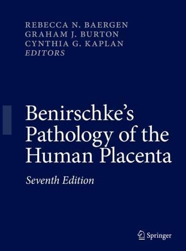 Benirschke's Pathology of the Human Placenta, 7th Edition (Original PDF from Publisher)