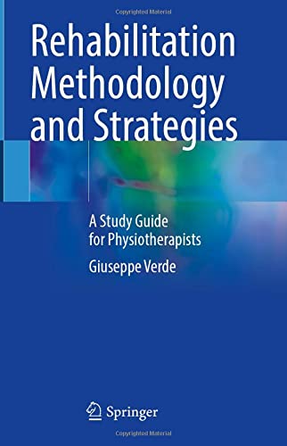 Rehabilitation Methodology and Strategies: A Study Guide for Physiotherapists  (Original PDF from Publisher)