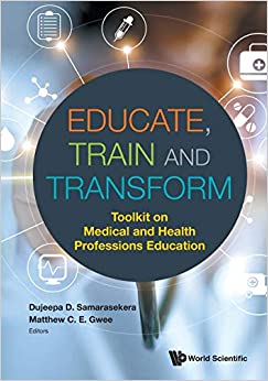 Educate, Train And Transform: Toolkit On Medical And Health Professions Education (Original PDF from Publisher)