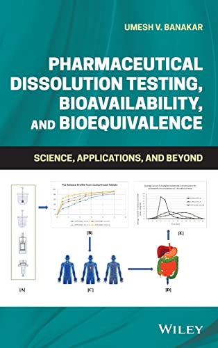 Pharmaceutical Dissolution Testing, Bioavailability, And Bioequivalence ...