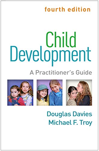 Child Development, Fourth Edition: A Practitioner's Guide (Clinical Practice with Children, Adolescents, and Families) (EPUB + Converted PDF)