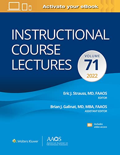 Instructional Course Lectures: Volume 71 (AAOS - American Academy of Orthopaedic Surgeons) (EPUB + Converted PDF)
