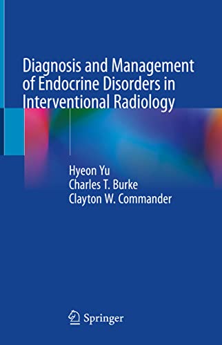 Diagnosis and Management of Endocrine Disorders in Interventional Radiology (Original PDF from Publisher)