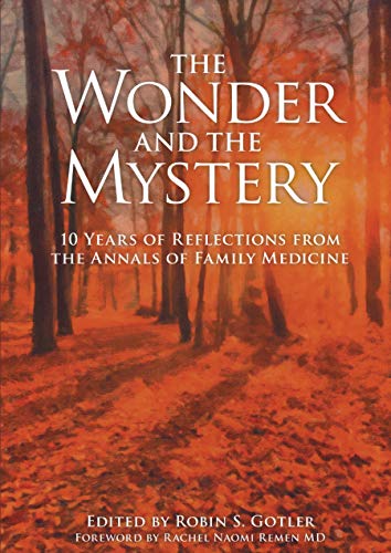 The Wonder and the Mystery: 10 Years of Reflections from the Annals of Family Medicine (Original PDF from Publisher)