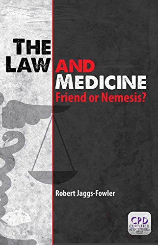 The Law and Medicine: Friend or Nemesis? (Original PDF from Publisher)