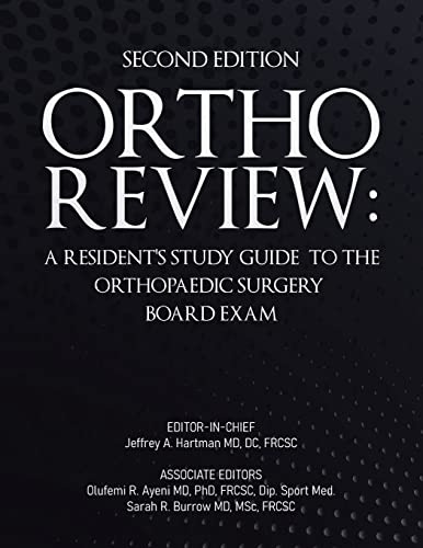 Ortho Review: A Resident's Study Guide to the Orthopaedic Surgery Board Exam, Second Edition (EPUB + Converted PDF)
