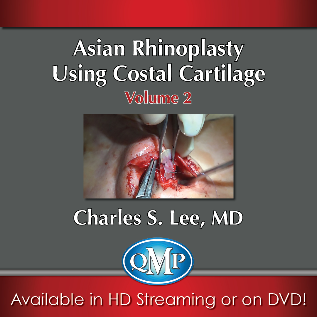 Asian Aesthetic Surgery Techniques, Volume 2: Asian Rhinoplasty Using Costal Cartilage (Cme Videos)