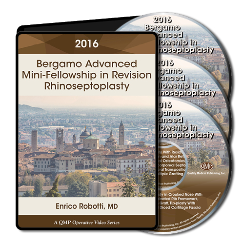 2016 Bergamo Advanced Mini-Fellowship In Revision Rhinoseptoplasty (Videos)