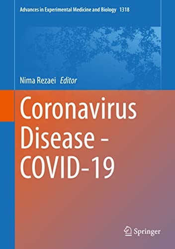Coronavirus Disease - COVID-19 (Advances in Experimental Medicine and Biology, 1318) (Original PDF from Publisher)