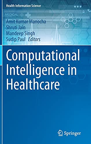 Computational Intelligence in Healthcare (Health Information Science) (Original PDF from Publisher)