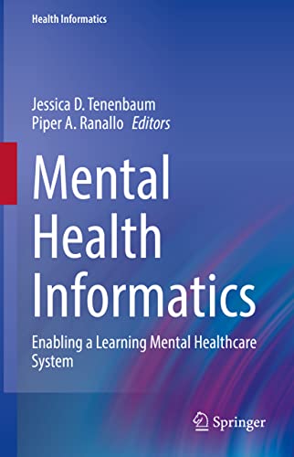 Mental Health Informatics: Enabling a Learning Mental Healthcare System (Original PDF from Publisher)