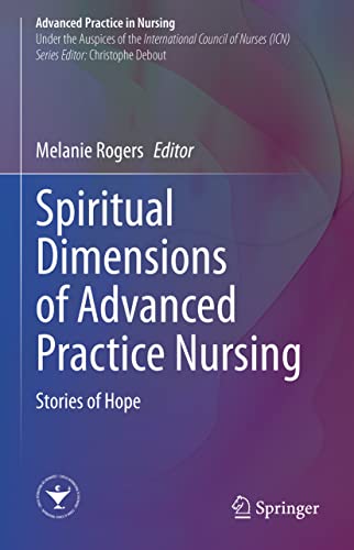 Spiritual Dimensions of Advanced Practice Nursing: Stories of Hope (Advanced Practice in Nursing) (Original PDF from Publisher)