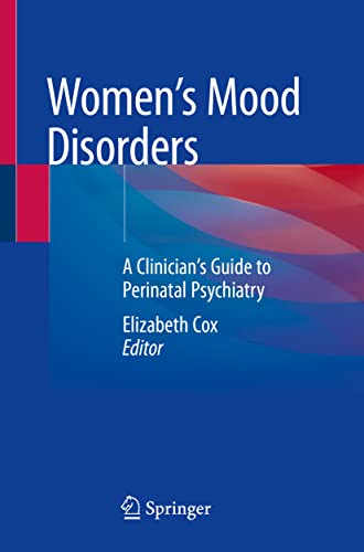 Women's Mood Disorders: A Clinician’s Guide to Perinatal Psychiatry (Original PDF from Publisher)