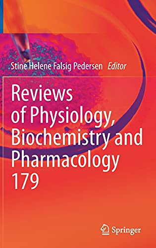 Reviews of Physiology, Biochemistry and Pharmacology (Reviews of Physiology, Biochemistry and Pharmacology, 179) (Original PDF from Publisher)