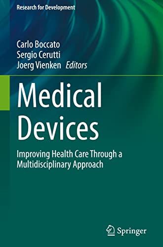 Medical Devices: Improving Health Care Through a Multidisciplinary Approach (Research for Development) (Original PDF from Publisher)