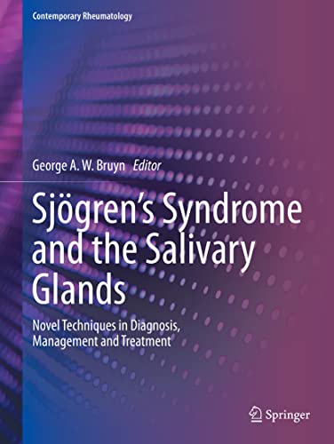 Sjögren's Syndrome and the Salivary Glands: Novel Techniques in Diagnosis, Management and Treatment (Contemporary Rheumatology) (Original PDF from Publisher)