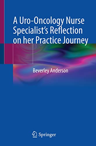 A Uro-Oncology Nurse Specialist's Reflection on her Practice Journey (Original PDF from Publisher)