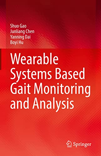 Wearable Systems Based Gait Monitoring and Analysis (Original PDF from Publisher)