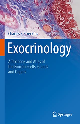 Exocrinology: A Textbook and Atlas of the Exocrine Cells, Glands and Organs (Original PDF from Publisher)