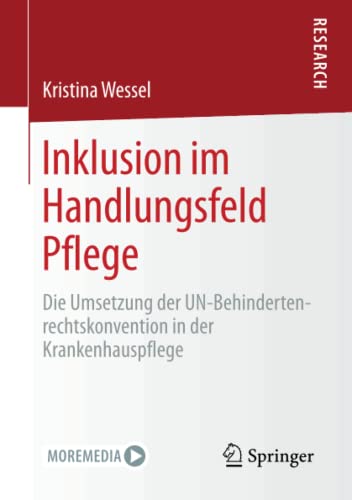 Inklusion im Handlungsfeld Pflege: Die Umsetzung der UN-Behindertenrechtskonvention in der Krankenhauspflege (German Edition) (Original PDF from Publisher)