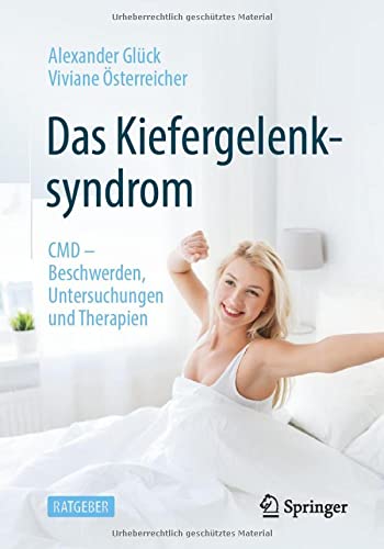 Das Kiefergelenksyndrom: CMD – Beschwerden, Untersuchungen und Therapien (German Edition) (Original PDF from Publisher)