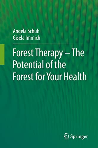 Forest Therapy - The Potential of the Forest for Your Health (Original PDF from Publisher)