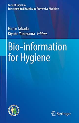 Bio-information for Hygiene (Current Topics in Environmental Health and Preventive Medicine) (Original PDF from Publisher)