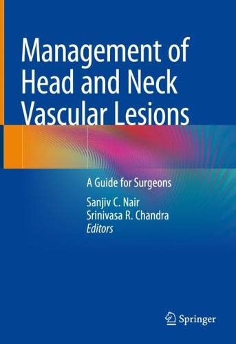 Management of Head and Neck Vascular Lesions: A Guide for Surgeons (Original PDF from Publisher)