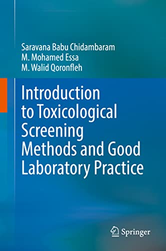 Introduction to Toxicological Screening Methods and Good Laboratory Practice: Principles, Methods and Interpretations (Original PDF from Publisher)