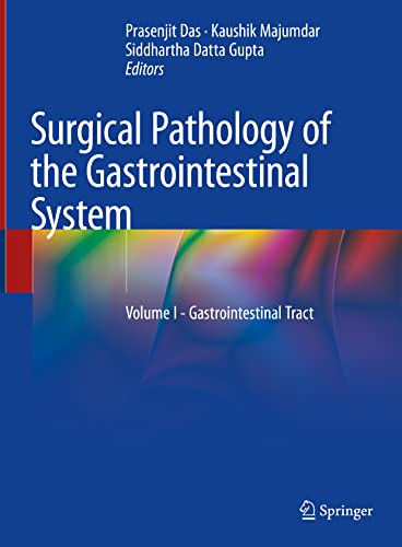 Surgical Pathology of the Gastrointestinal System: Volume I - Gastrointestinal Tract (Original PDF from Publisher)