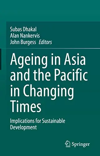 Ageing Asia and the Pacific in Changing Times: Implications for Sustainable Development (Original PDF from Publisher)