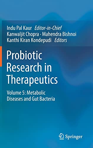 Probiotic Research in Therapeutics: Volume 5: Metabolic Diseases and Gut Bacteria (Probiotic Research in Therapeutics, 5) (Original PDF from Publisher)