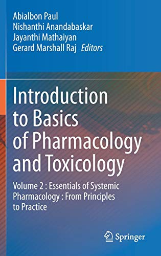 Introduction to Basics of Pharmacology and Toxicology: Volume 2 : Essentials of Systemic Pharmacology : From Principles to Practice (Original PDF from Publisher)