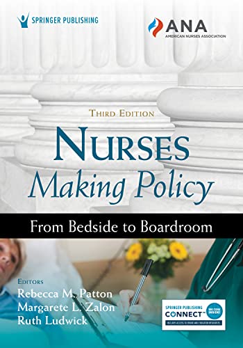 Nurses Making Policy, Third Edition: From Bedside to Boardroom (Original PDF from Publisher)