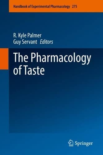 The Pharmacology of Taste (Handbook of Experimental Pharmacology, 275) (Original PDF from Publisher)