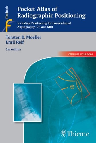 Pocket Atlas of Radiographic Positioning, 2nd edition (Original PDF from Publisher)