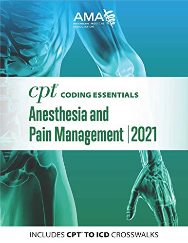 Cpt Coding Essentials For Anesthesiology And Pain Management 2021 (Original Pdf From Publisher)