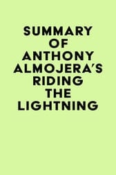 Summary of Anthony Almojera's Riding the Lightning (EPUB)