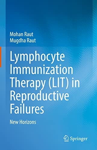 Lymphocyte Immunization Therapy (LIT) in Reproductive Failures: New Horizons (Original PDF from Publisher)