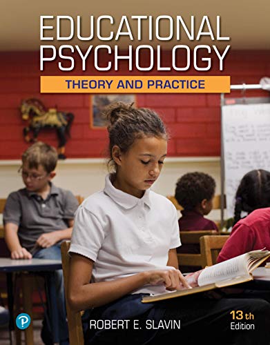 Educational Psychology: Theory and Practice, 13th Edition (Original PDF from Publisher)