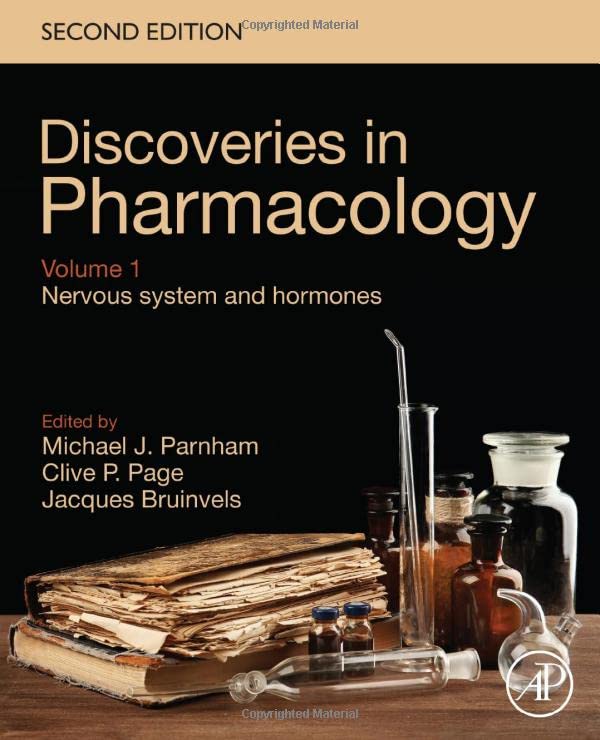 Discoveries in Pharmacology - Volume 1 - Nervous system and hormones (Original PDF from Publisher)
